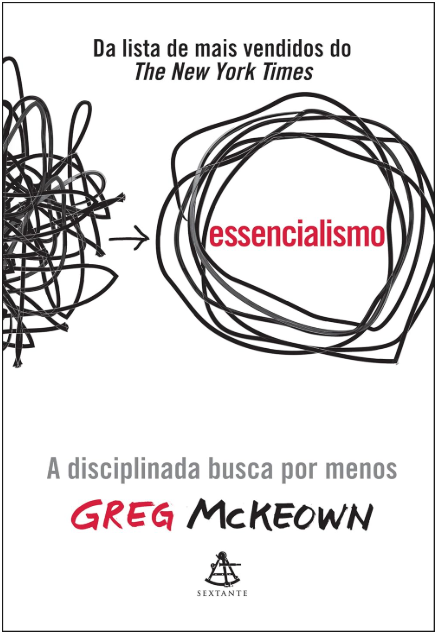Greg McKeown me ensinou que gerir bem é, antes de tudo, saber dizer não