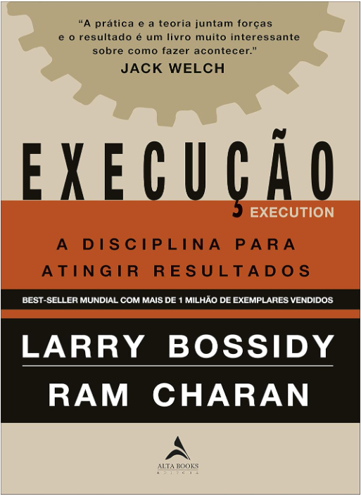 Bossidy e Charan me ensinaram que a gente age até pensar de um jeito novo